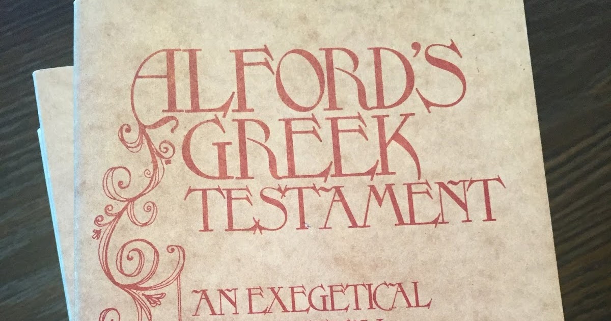 stylos Alford's Greek New Testament