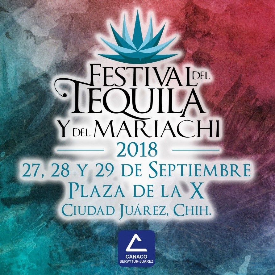 Festival del tequila y del mariachi 2018 Ciudad Juárez