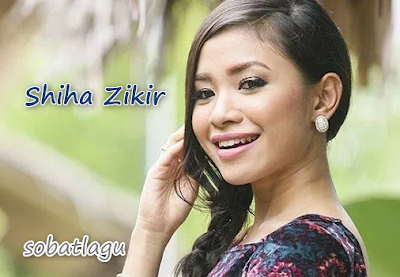Download Koleksi Lagu Shiha Zikir Terbaru 2018 Lengkap Full Album Rar Kumpulan Lagu Shiha Zikir Terbaru 2018 Lengkap Full Album Rar,D'Academy, Lagu Cover, Shiha Zikir,