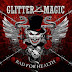HEART OF STEEL RECORDS are proud to annunce the brasilian Hard rocker GLITTER MAGIC