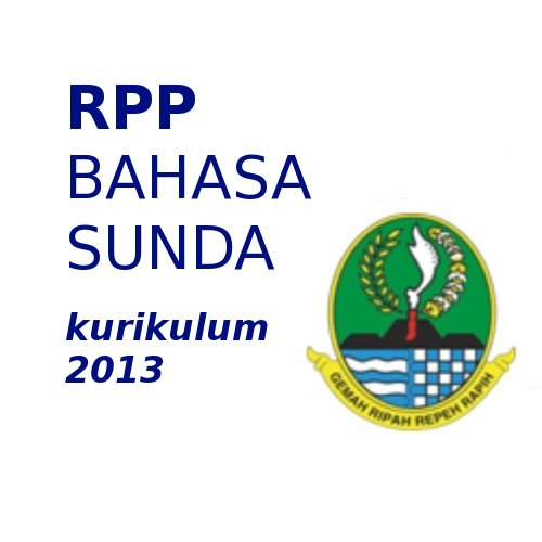 RPP Bahasa Sunda Kurikulum 2013 - Panduanmu