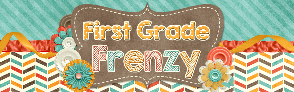 First Grade Frenzy!