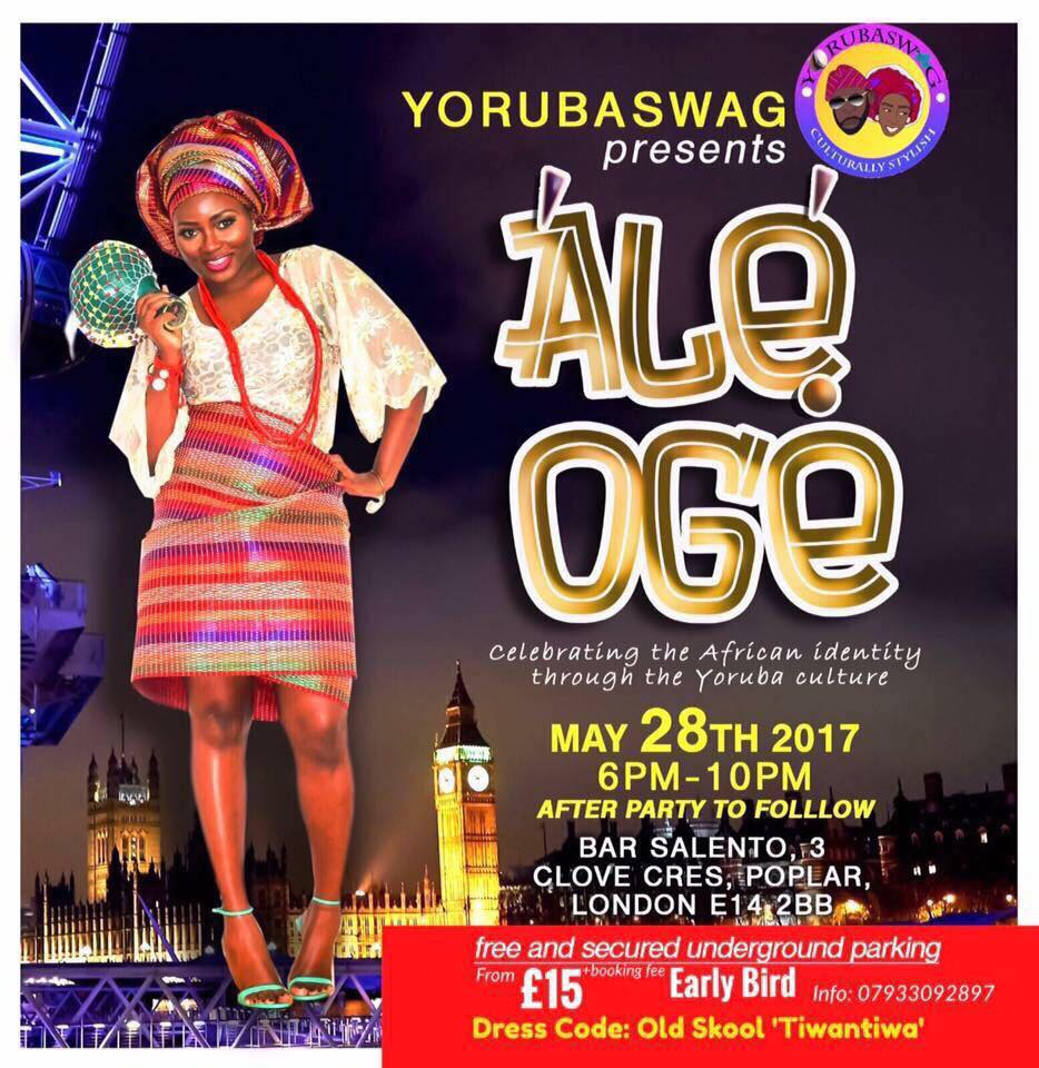 DJAMEDIA UK Sun/28/May Yorubaswag present ALE OGE (Celebrating the African identity through