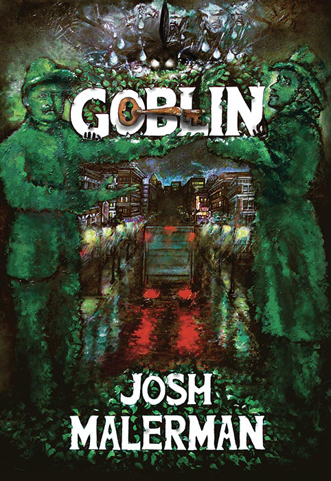 Goblin | Conheça o novo livro de Josh Malerman