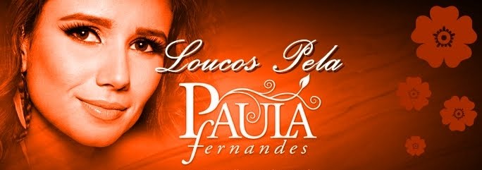 Fã Clube Loucos Pela Paula Fernandes