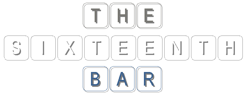 The Sixteenth Bar