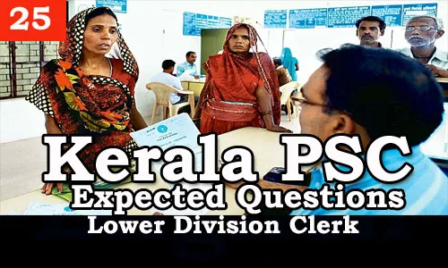Kerala PSC - Expected/Model Questions for LD Clerk - 25