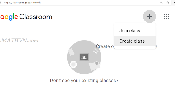 Cách tạo lớp học online bằng Google Classroom (miễn phí)