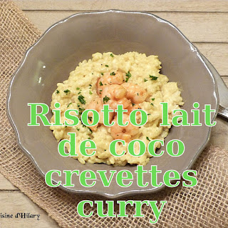 http://danslacuisinedhilary.blogspot.fr/2016/10/risotto-au-lait-de-coco-crevettes-curry.html