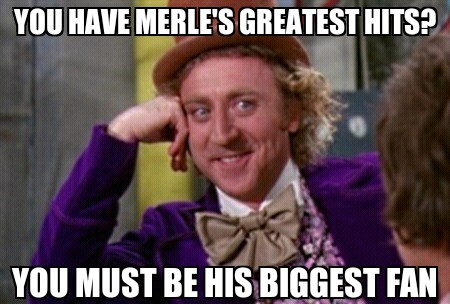 Farce The Music Condescending Wonka Country Music Memes