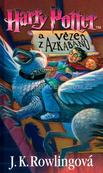 J. K. Rowling: Harry Potter a Vězeň z Azkabanu