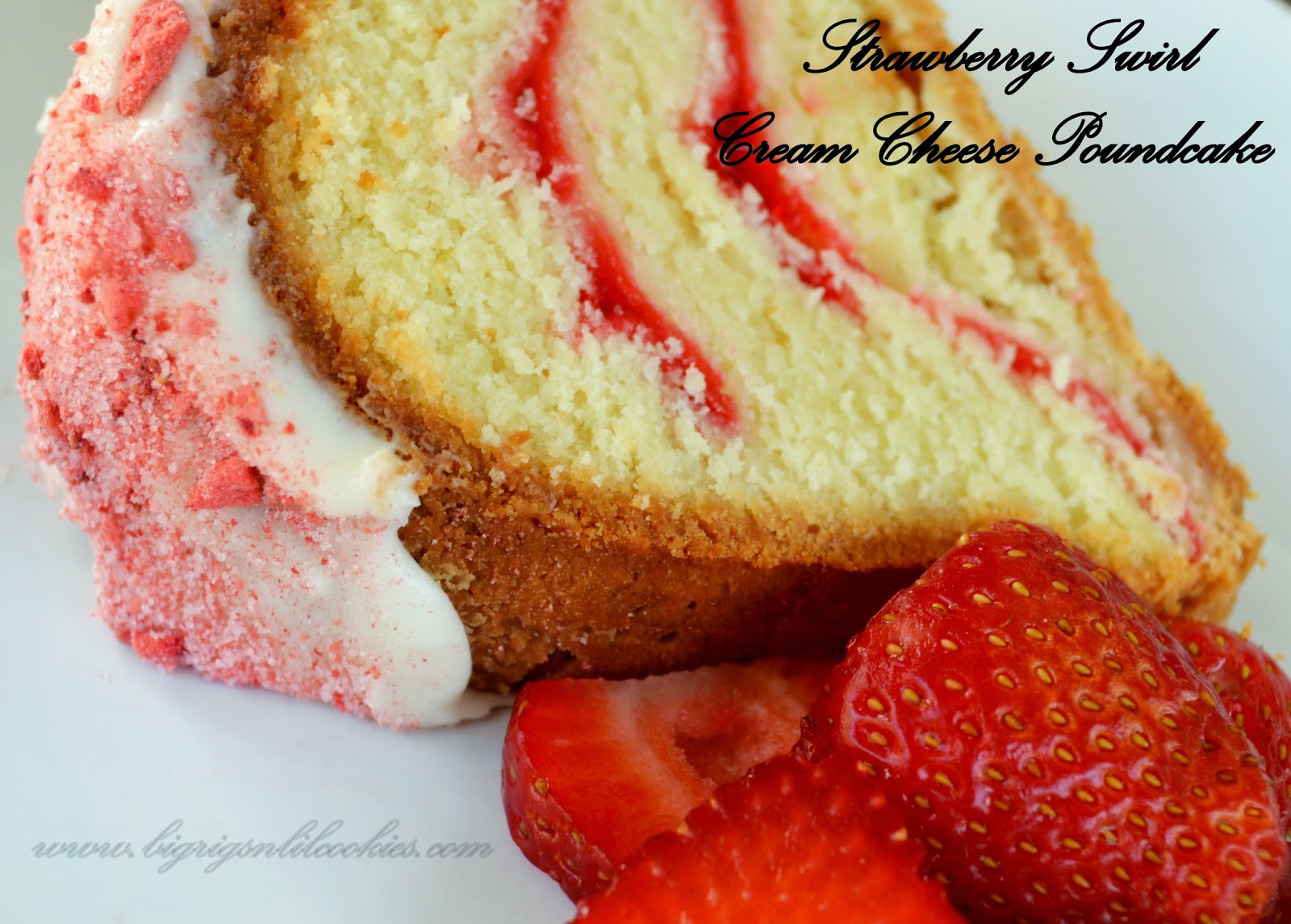 Big Rigs n Lil Cookies Strawberry Swirl Cream Cheese Pound Cake big-rigs-n-lil-cookies-strawberry-swirl-cream-cheese-pound-cake