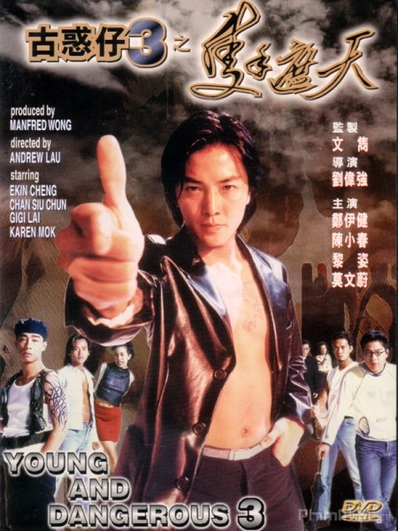 Người Trong Giang Hồ 3: Chiếc Thủ Chế Thiên - Young and Dangerous 3 (1996)