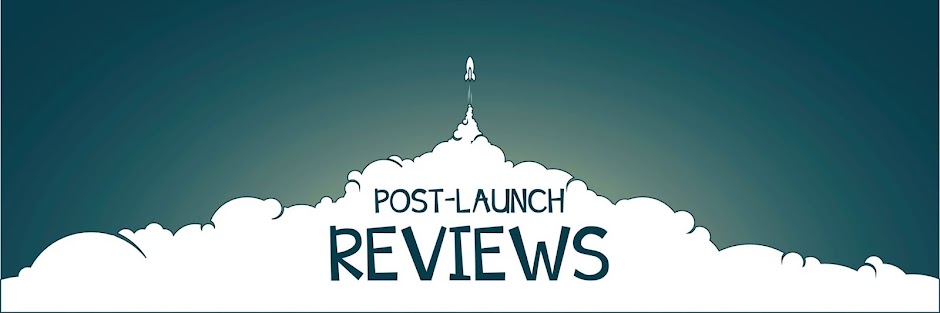 Post-Launch Reviews
