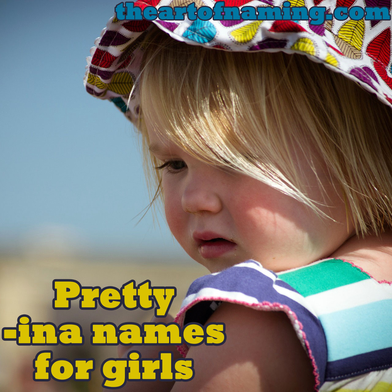 The Art Of Naming 26 Girl Names Ending With The Letters ina the-art-of-naming-26-girl-names-ending-with-the-letters-ina