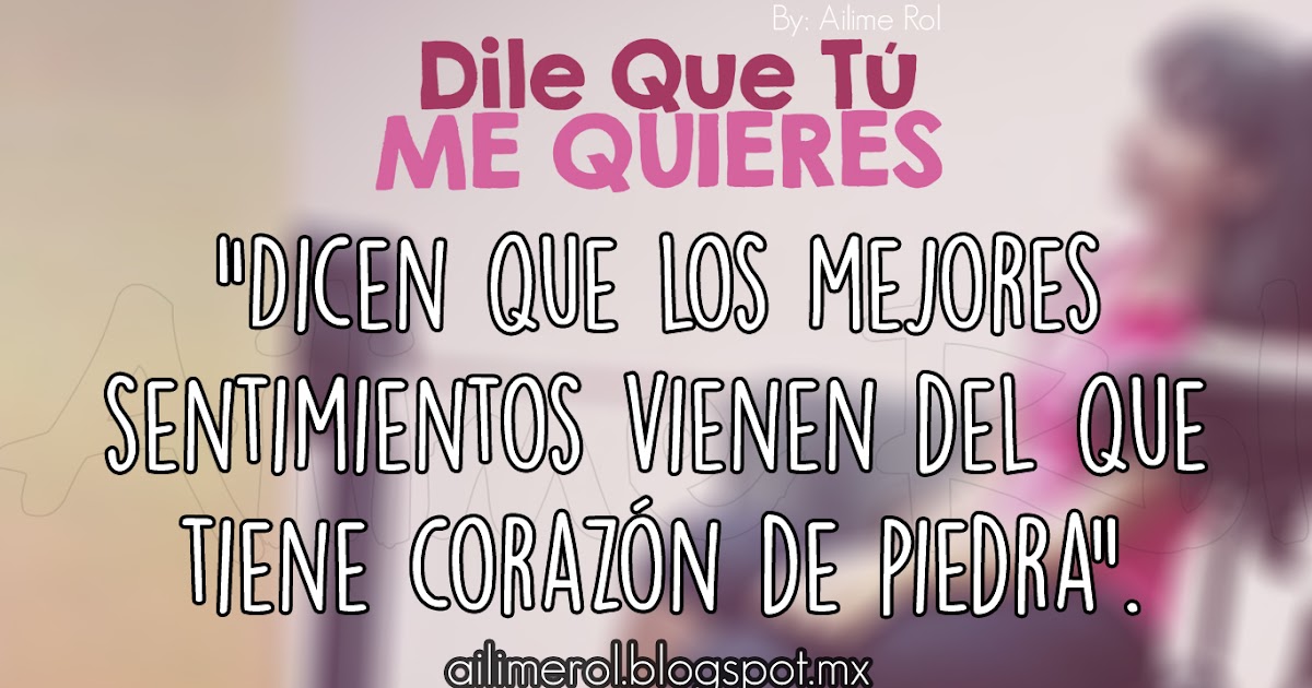 Dile Que Tú Me Quieres Ozuna Frases Ailime Rol