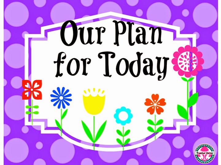  Our Plan for Today ~ by Subject