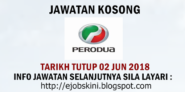 Jawatan Kosong Perodua Sales Sdn Bhd - 02 Jun 2018