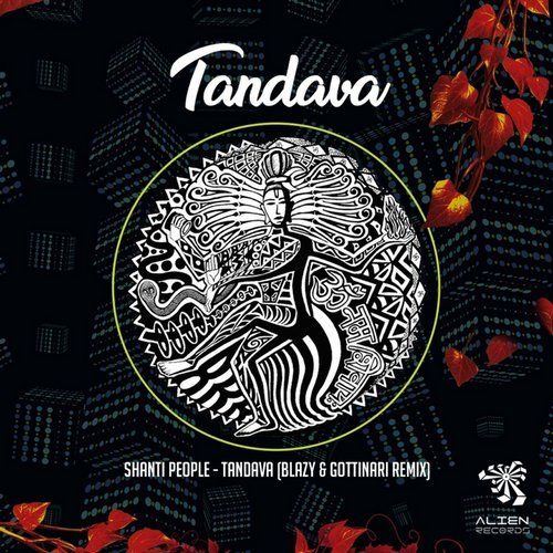Shanti People - Tandava (Blazy and Gottinari Remix) (2017)