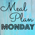 Meal Plan Monday | Addicted to Recipes