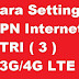 Cara Setting APN Internet Jaringan 3G/4G LTE Kartu Tri 3 agar Koneksi Lebih Cepat