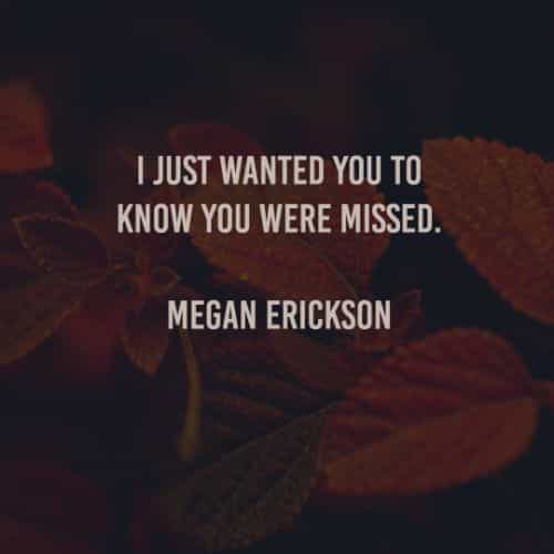 Missing you quotes that'll help express your feelings