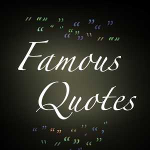 Good Quotations by Famous Great People 