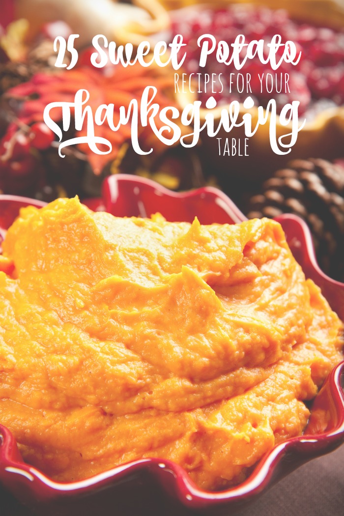25 Sweet Potato Recipes for your Thanksgiving Table