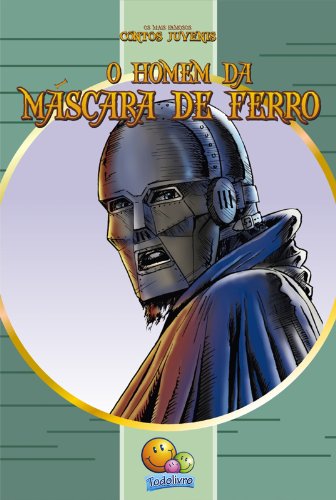 O Homem da Máscara de Ferro - Alexandre Dumas