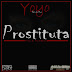  Yoyo Rei De Moz - Prostituta (Prod by. Pale Beatz) [2019]