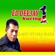 Download Lagu Ed Dj - Lagu Puasa Raya.mp3