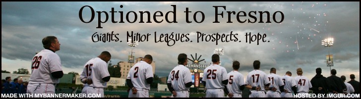 Optioned to Fresno - A SF Giants Prospects Blog