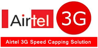 Airtel 3G Speed Capping Solutions