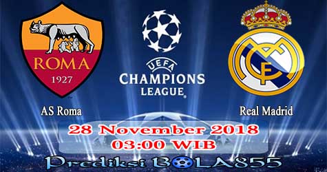 Prediksi Bola855 AS Roma vs Real Madrid 28 November 2018 Prediksi Bola855 AS Roma vs Real Madrid 28 November 2018