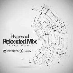 Hypesoul - Reloaded (April Mix)