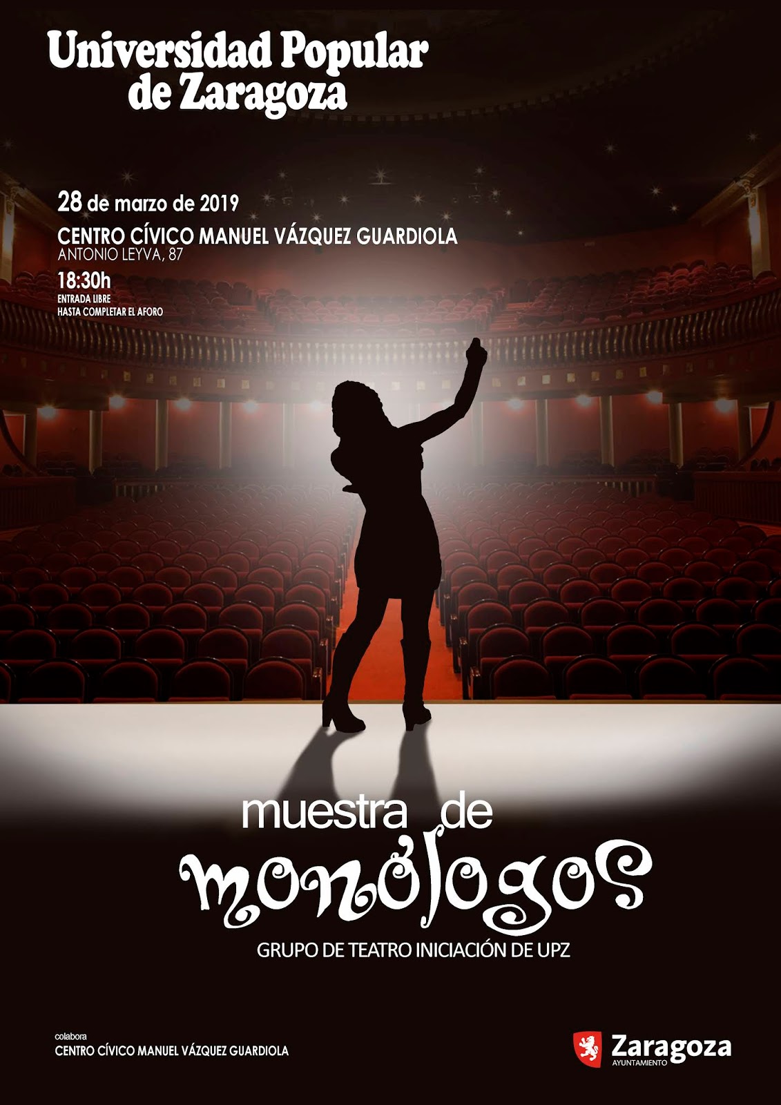 Universidad Popular de Zaragoza Muestra de monologos Teatro Iniciación. Universidad Popular de Universidad Popular de Zaragoza Muestra de monologos Teatro Iniciación. Universidad Popular de