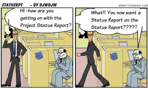 Project Status Report - You want a Status Report on the Status Report!