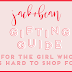 Gifting Guide: The Girl Who is Hard to Shop For