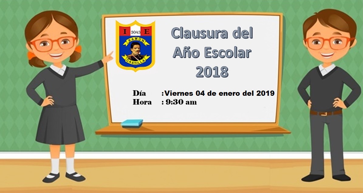 Invitacion A Ceremonia De Clausura Del Ano Escolar 2018 Ie 3043
