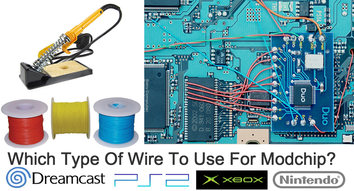 What is The Best Wire To Use For a Modchip Install? FITAMA