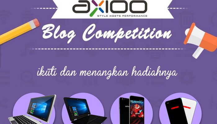 Bangga Gadget Nasional, Axioo Gelar Kompetisi Blog