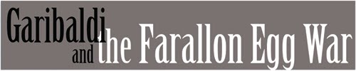 Garibaldi and The Farallon Egg War