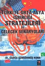 Kitap : Orta Asya ve Türkiye Üzerine Gelecek Senaryoları : İstanbul, 2002