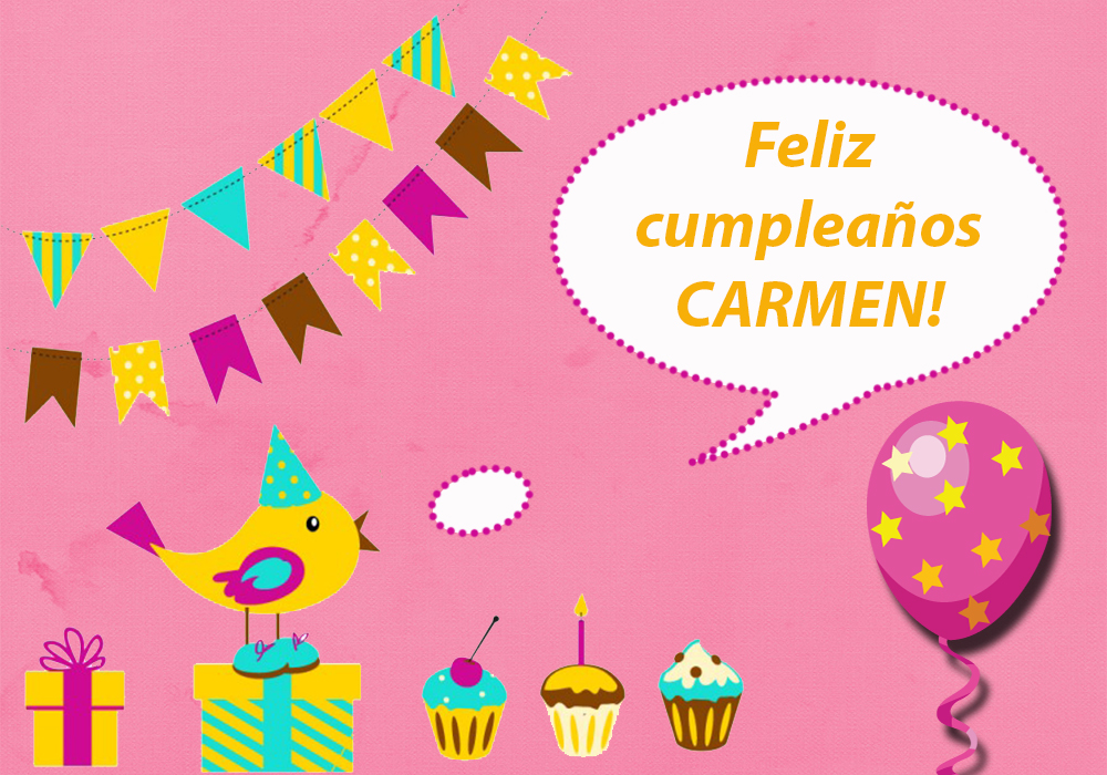 Feliz cumpleaños Carmen.