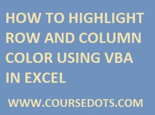 How To Hightlight Row and Column Active Cell Using VBA In Excel