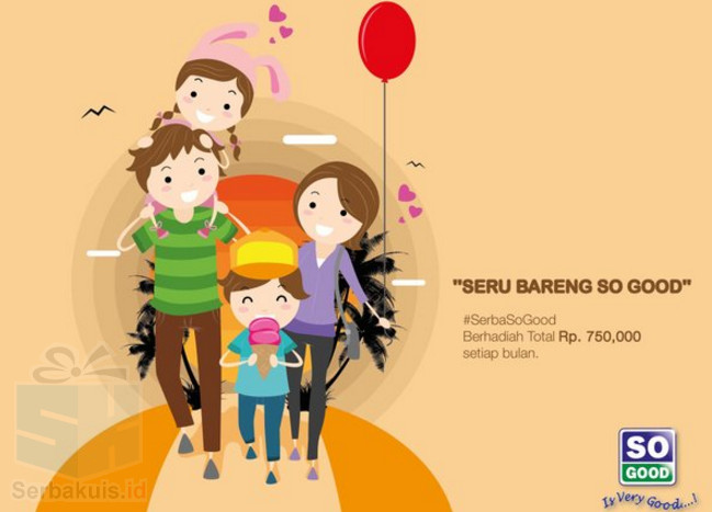Kontes Foto Serba So Good Berhadiah Uang 750K per Bulan Kontes Foto Serba So Good Berhadiah Uang 750K per Bulan