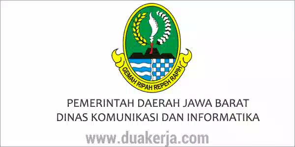 Lowongan Kerja Dinas Komunikasi dan Informatika Jawa Barat Terbaru 2019