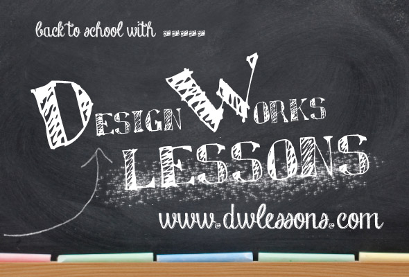 DesignWorks Lessons