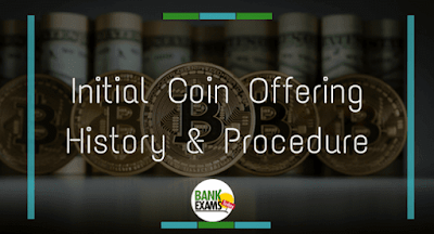 Initial Coin Offering History and Procedure