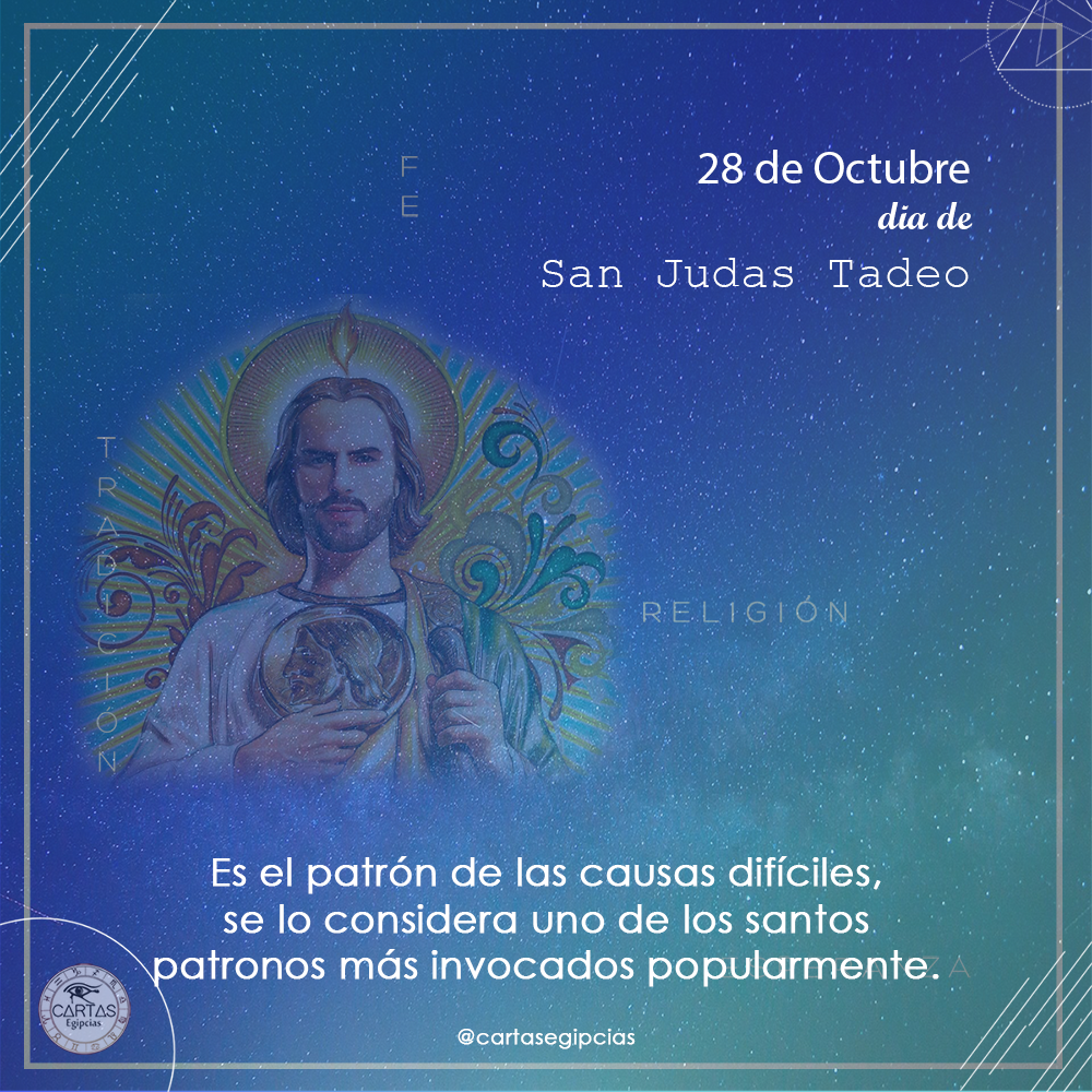 28 de Octubre Día de San Judas Tadeo Patrón de los casos difíciles y